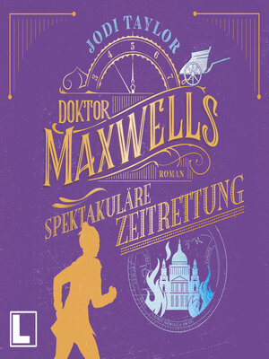 cover image of Doktor Maxwells spektakuläre Zeitrettung